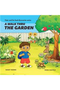 A Walk thru the Garden