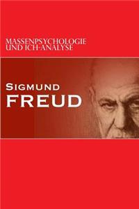 Massenpsychologie  und Ich-Analyse