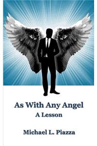 As With Any Angel - A Lesson