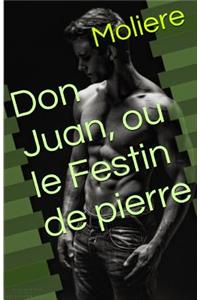 Don Juan, Ou Le Festin de Pierre
