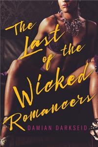 Last of the Wicked Romancers