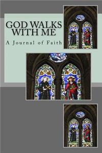 God Walks With Me