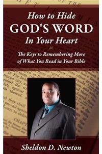 How To Hide God's Word Inside Your Heart