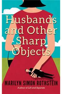 Husbands and Other Sharp Objects