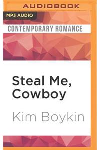 Steal Me, Cowboy