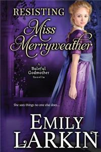 Resisting Miss Merryweather