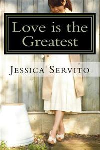Love Is the Greatest