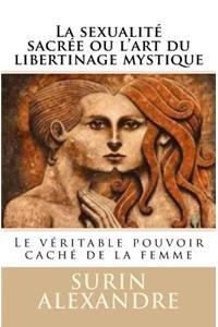 La sexualité sacrée ou l'art du libertinage mystique