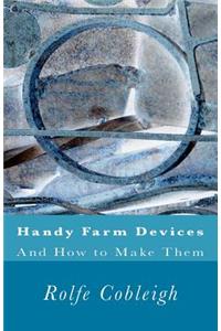 Handy Farm Devices And How to Make Them