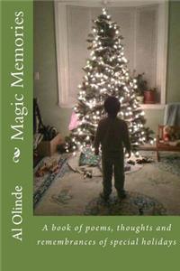 Magic Memories: A book of poems, thoughts and remembrances of special holidays