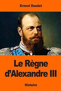 Le Règne d'Alexandre III