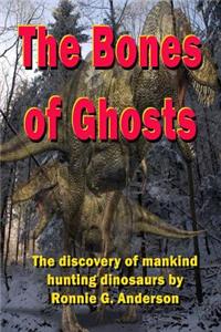 The Bones of Ghosts