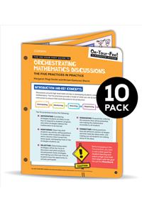 Bundle: Smith: The On-Your-Feet Guide to Orchestrating Mathematics Discussions: 10 Pack