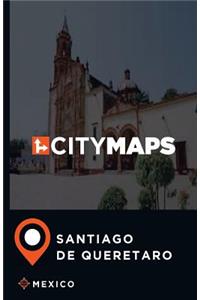 City Maps Santiago de Queretaro Mexico