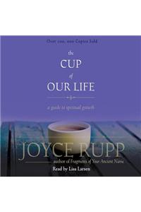 The Cup of Our Life: A Guide to Spiritual Growth