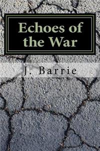 Echoes of the War