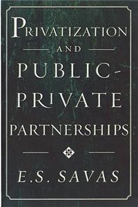 Privatization and Public-Private Partnerships