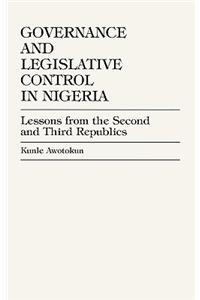 Governance and Legislative Control in Nigeria: Lessons from the Second and Third Republics