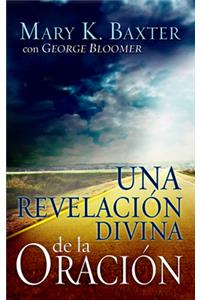 Una Revelación Divina de la Oración