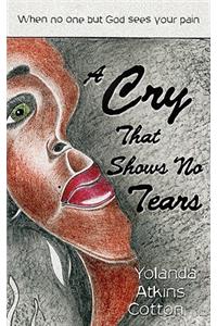 Cry That Shows No Tears