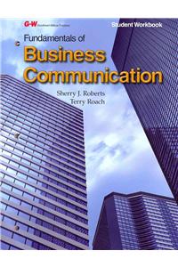 Fundamentals of Business Communication: Student Workbook