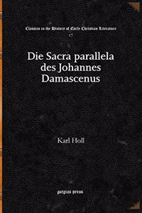 Die Sacra parallela des Johannes Damascenus