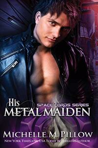 His Metal Maiden