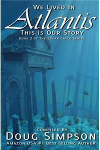 We Lived in Atlantis