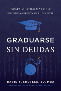 Graduarse Sin Deudas