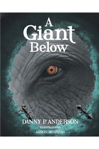 A Giant Below