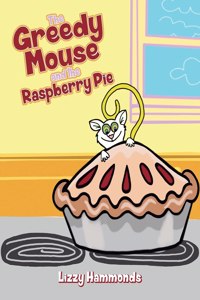 Greedy Mouse and the Raspberry Pie