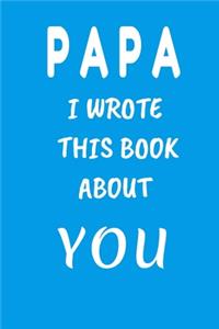 PAPA I Wrote This Book About You