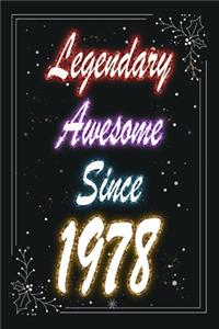 Legendary Awesome Since 1978 Notebook Birthday Gift