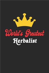 World's Greatest Herbalist Notebook - Funny Herbalist Journal Gift