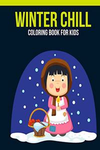 Winter Chill Coloring Book For Kids