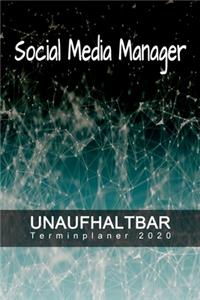 Social Media Manager - UNAUFHALTBAR - Terminplaner 2020