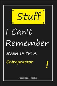 STUFF! I Can't Remember EVEN IF I'M A Chiropractor