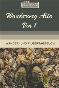 TRAVEL ROCKET Books Wanderweg Alta Via 1 Wander- und Pilgertagebuch