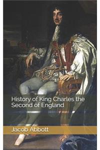 History of King Charles the Second of England