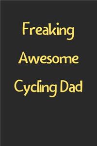 Freaking Awesome Cycling Dad