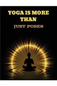 Yoga Is More Than Just Poses