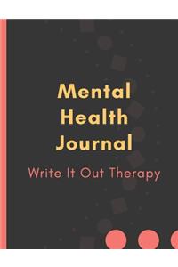 Mental Health Journal Write It Out Therapy