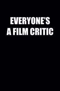 Everyone�s a Film Critic