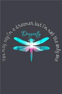 You may say Im a dreamer but im not the only one