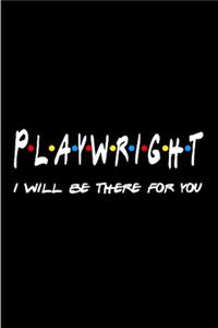 Playwright I will be there for you