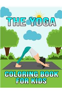 The Yoga Coloring Book For Kids