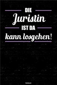 Die Juristin ist da kann losgehen! Notizbuch