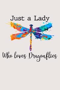 Just a lady who loves dragonflies