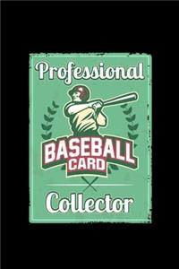 Professional Baseball Card Collector