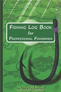 Fishing Log Book for Professional Fishermen + Fishing Trip Checklist